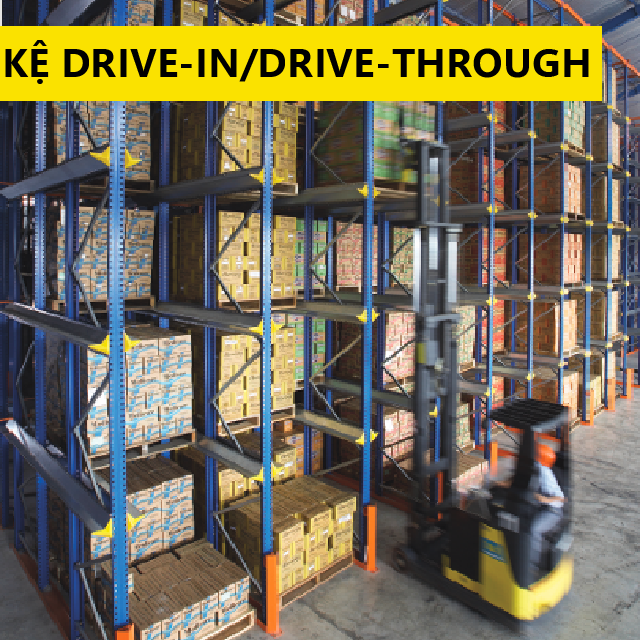 Kệ Drive In/ Drive Through